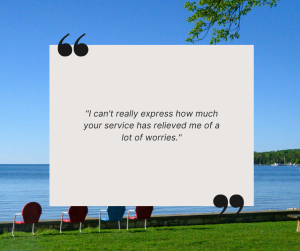 client quote "I can't really express how much your service has relieved me of a lot of worries."